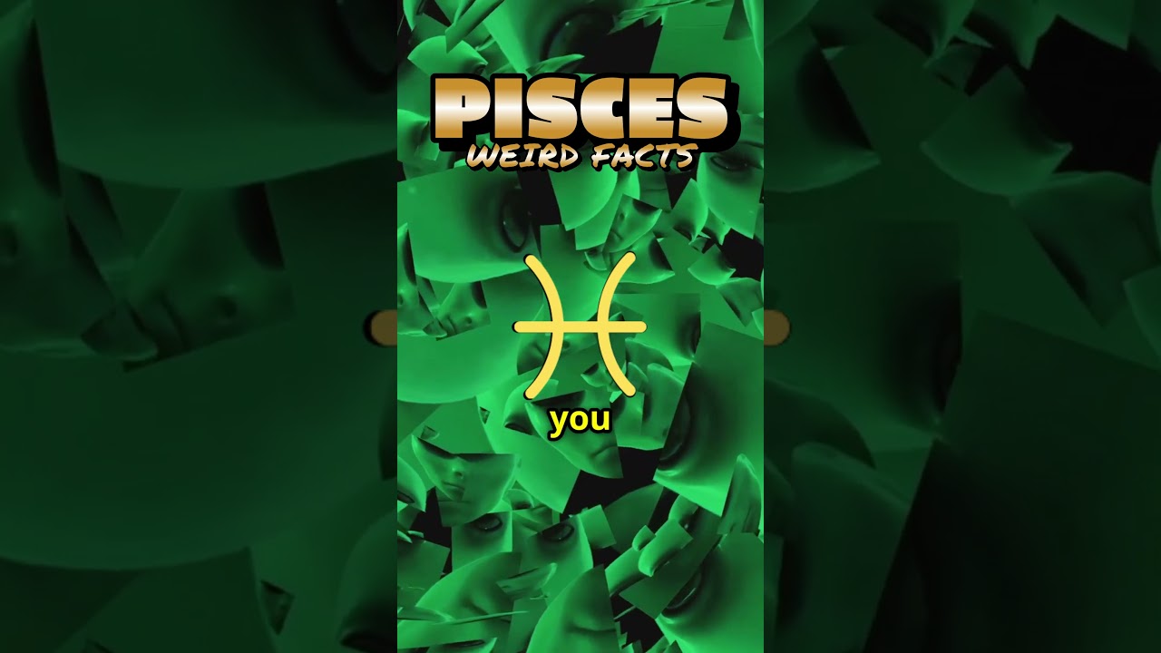 5 WEIRD PISCES FACTS
