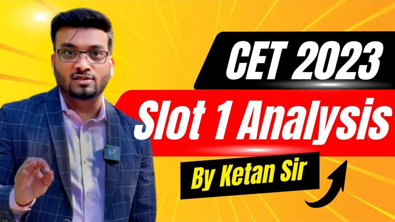 CET 2023 SLOT 1 ANALYSIS