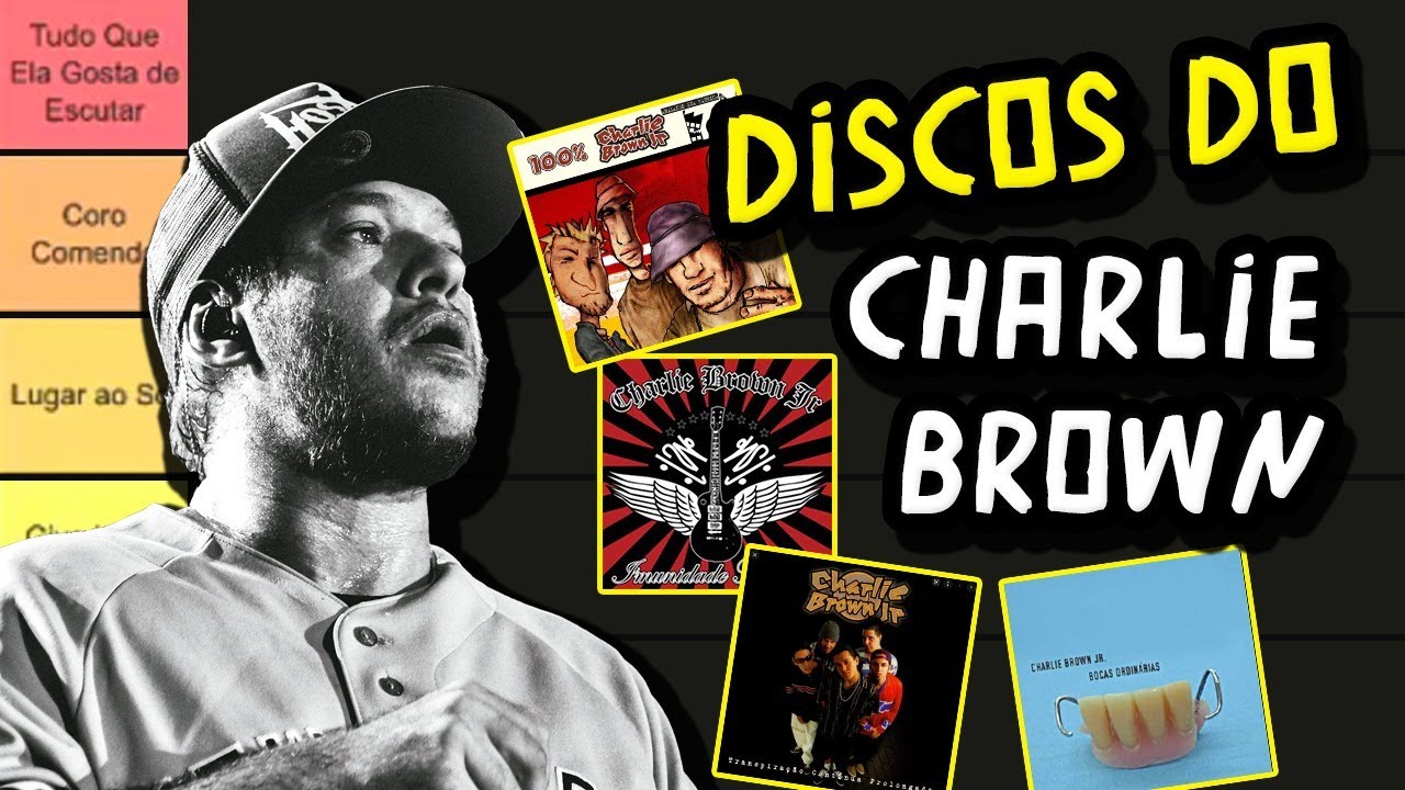TIER LIST - Os melhores discos do Charlie Brown Jr da história