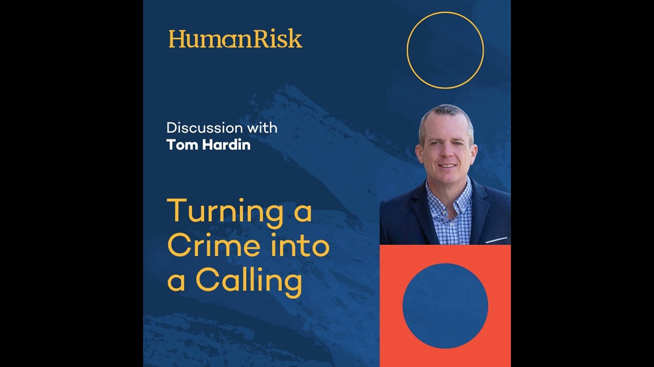 Tom Hardin On Turning A Crime Into A Calling