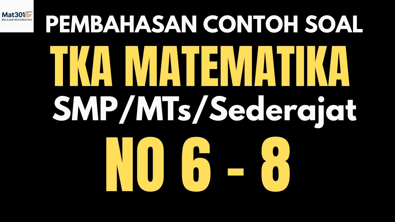 BAHAS CONTOH SOAL TKA MATEMATIKA SMP MTs 2026 (PUSMENDIK) | NO 6 - 8 (Perbandingan berbalik nilai)