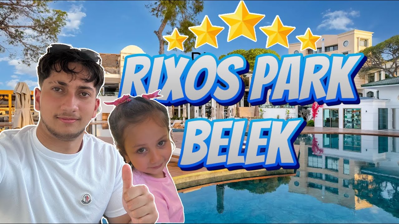 ⭐️⭐️⭐️⭐️⭐️RIXOS PARK BELEK Resort🇹🇷 - Family Vlog - MUST VISIT!!