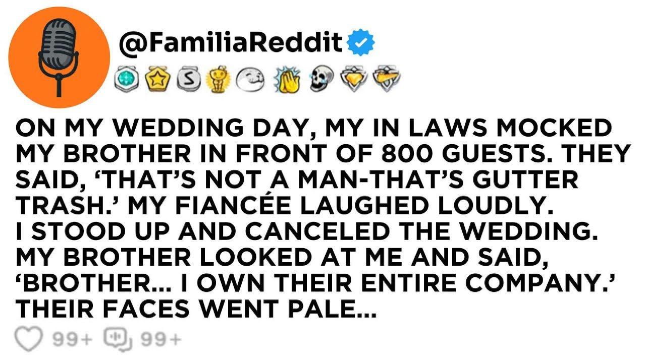 ON MY WEDDING DAY, MY IN LAWS MOCKED MY BROTHER IN FRONT OF 800 GUESTS. THEY SAID, ‘THAT’S NOT...