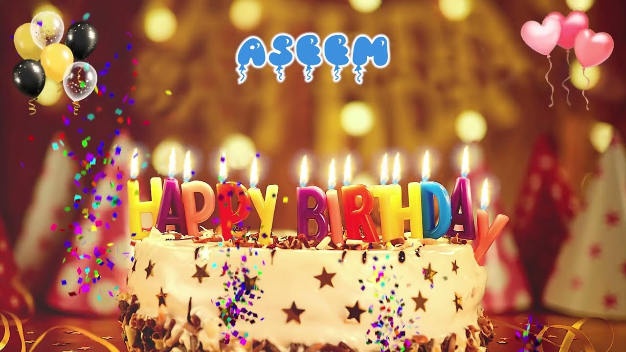 ASEEM Happy Birthday Song &ndash; Happy Birthday to You