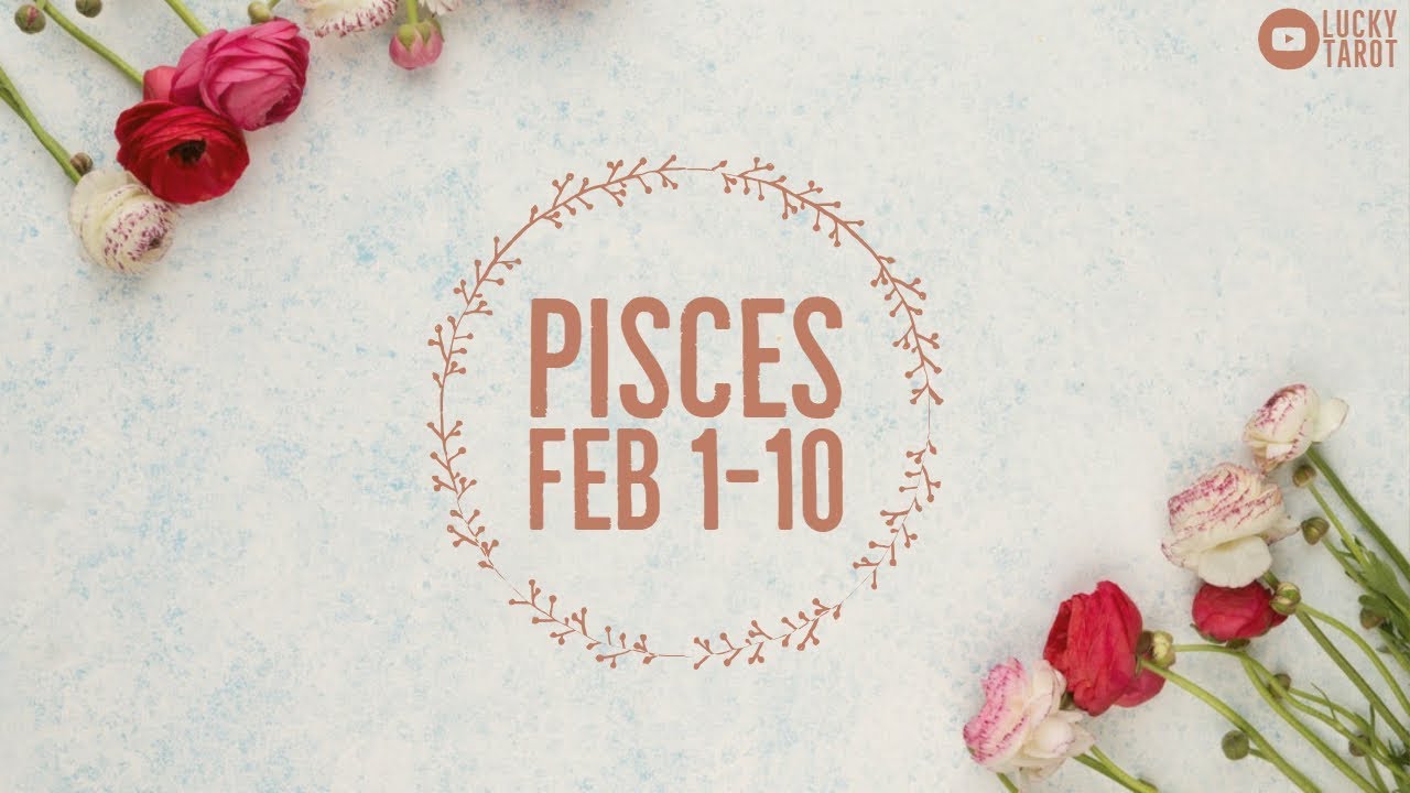 PISCES💖FEB 1-10 Reconciling with the past, and finally moving forward with peace!