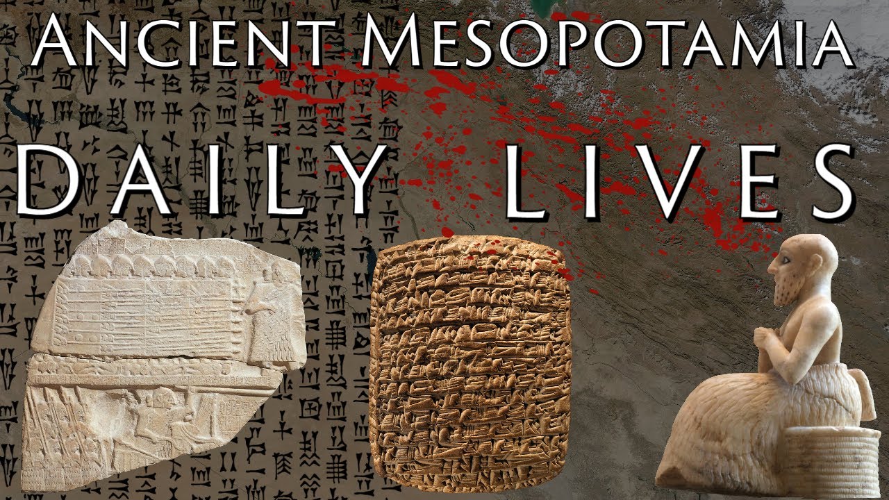 Daily Life in Ancient Mesopotamia