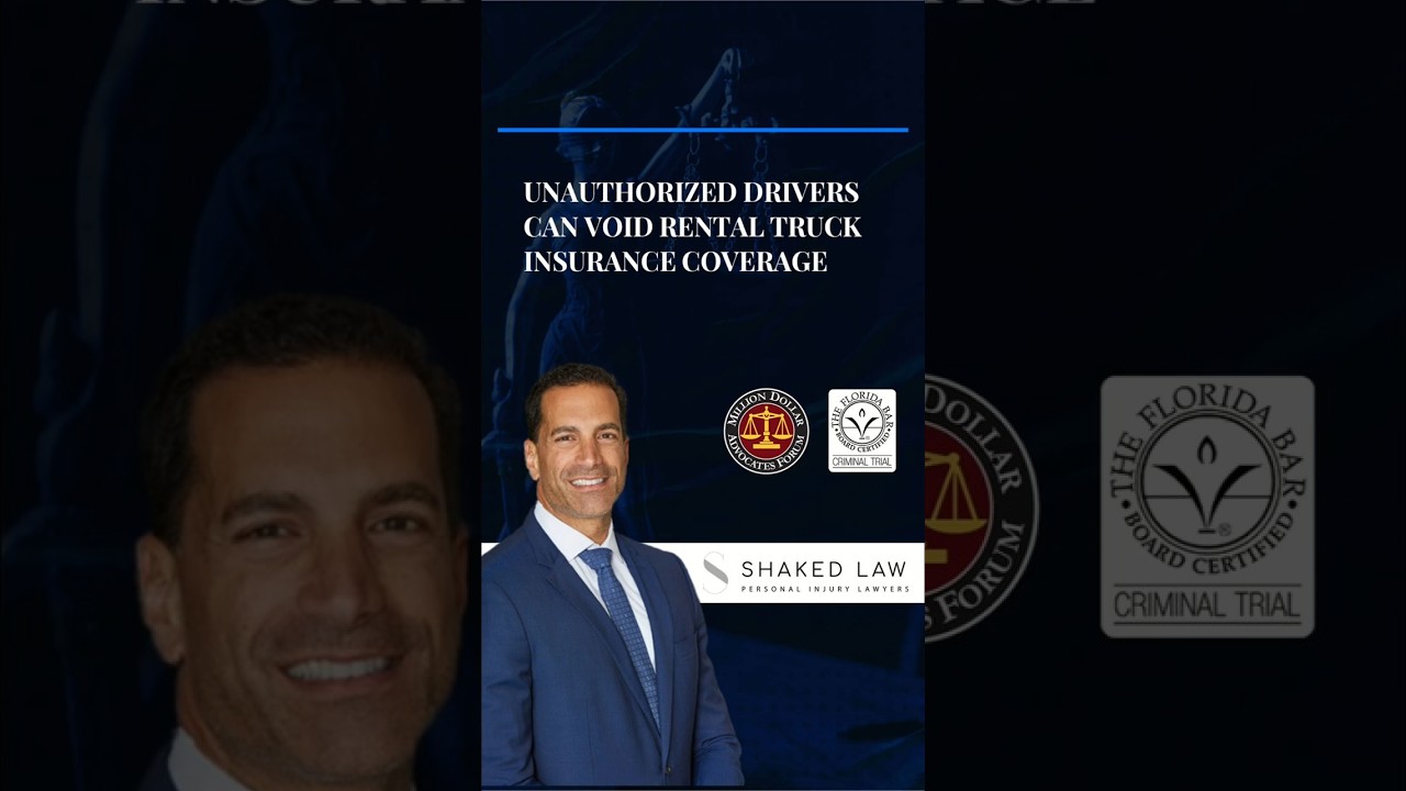 Unauthorized Drivers Can Void Rental Truck Insurance Coverage