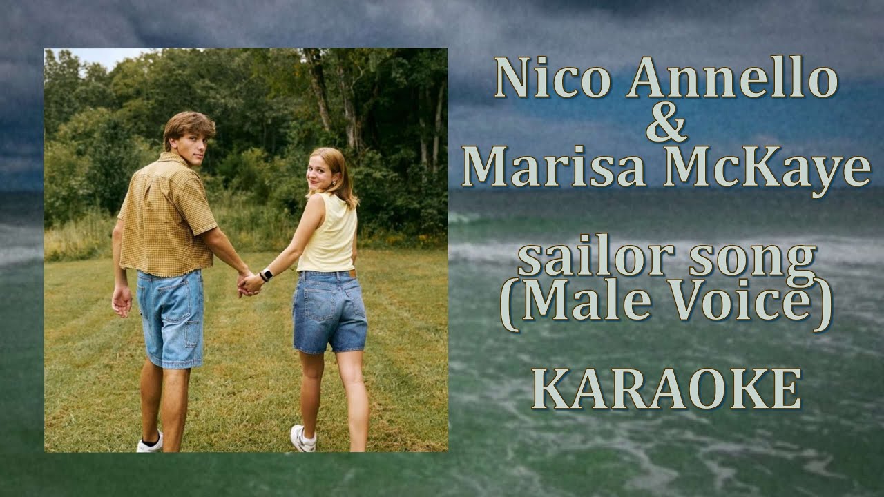 Nico Annello & Marisa McKaye - sailor song (Male Voice) (Karaoke Version)