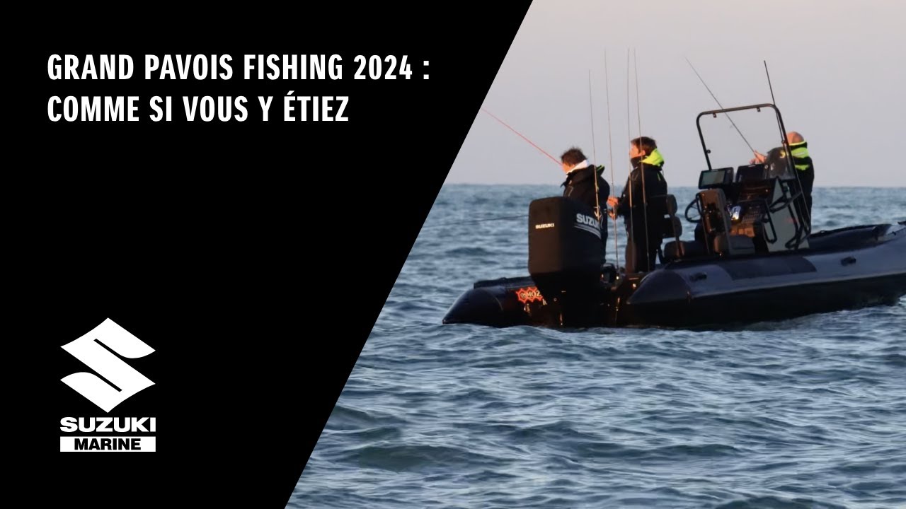 Grand Pavois Fishing 2024 : Comme si vous y étiez