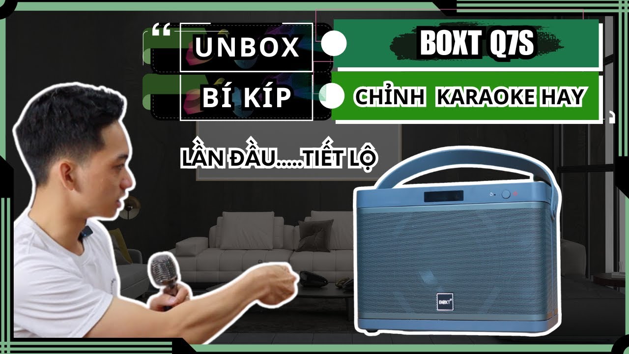Hướng dẫn chỉnh loa karaoke BOXT Q7S hát hay cực ĐƠN GIẢN chưa ai chia sẻ - GONOTA