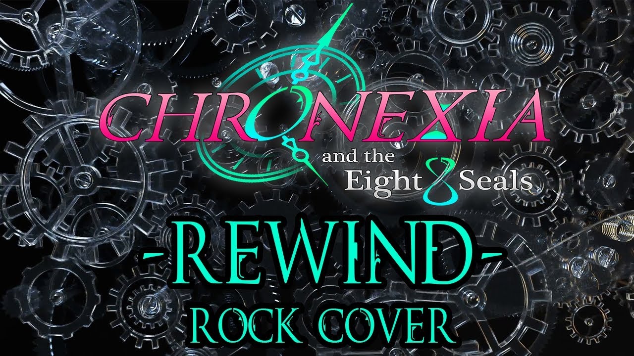 Chronexia and the Eight Seals - Rewind Cover by Sam Luff