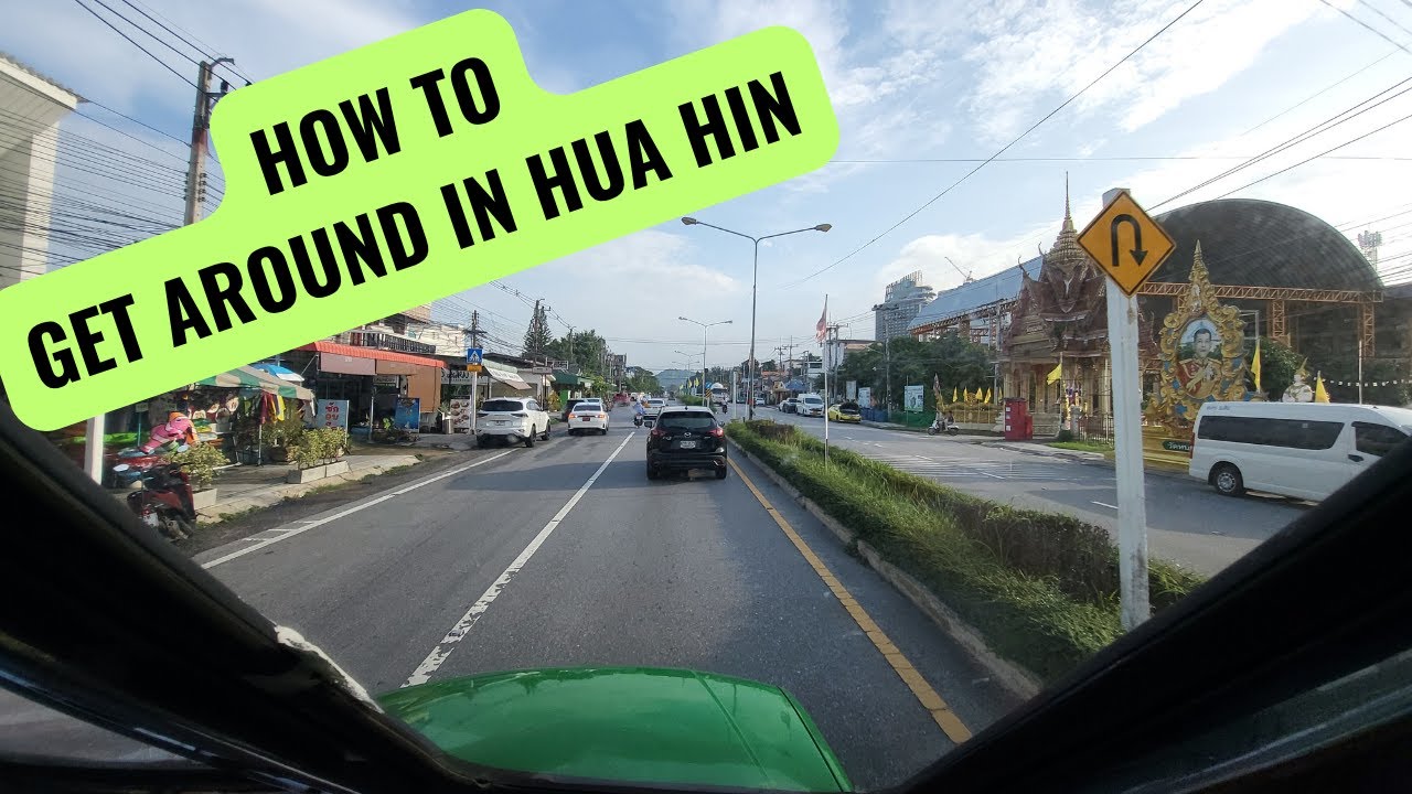 How to get around in Hua Hin, Thailand | Local bus, TukTuk, Taxi and more