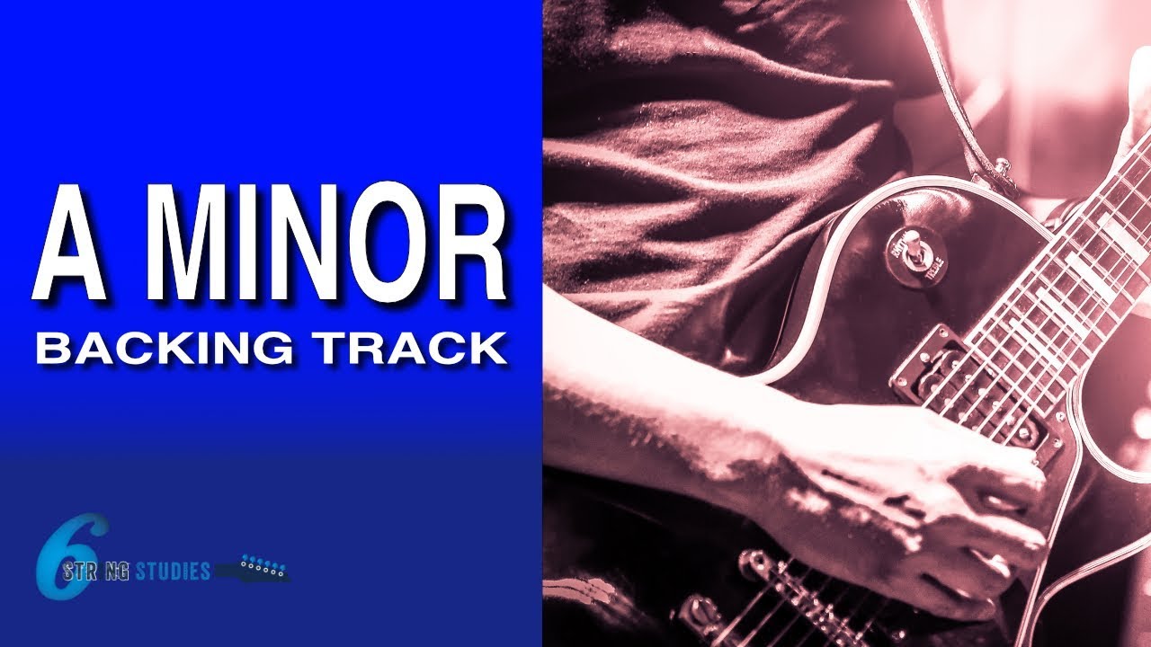 A Minor Backing Track | Upbeat | Six String Studies