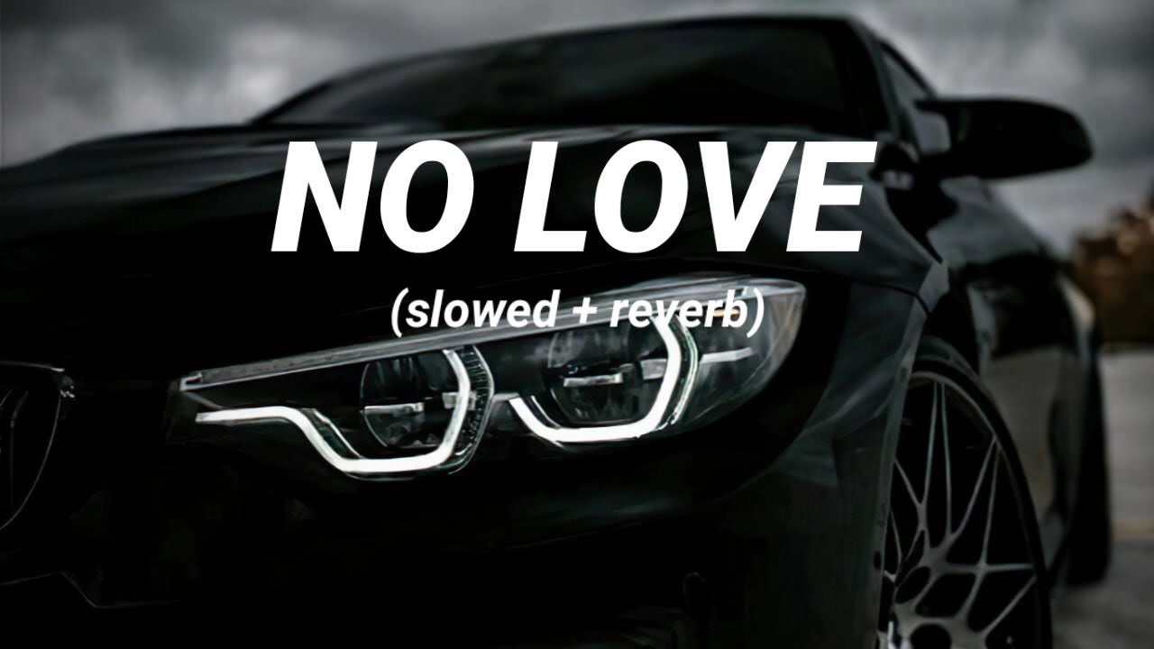 No Love (slowed+reverb) | Shubh | Perish Beatz