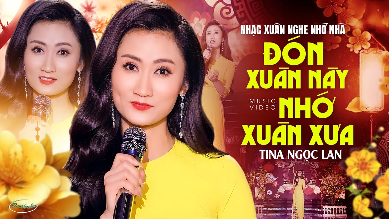 Nhạc Xuân Nghe Nhớ Nhà ĐÓN XUÂN NÀY NHỚ XUÂN XƯA | LK Nhạc Xuân Xưa Bất Hủ - Tina Ngọc Lan