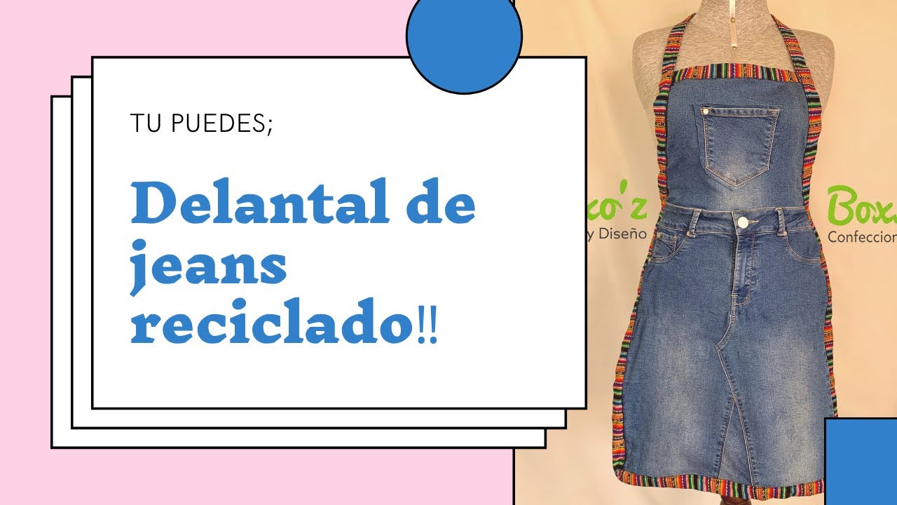 Cómo hacer un delantal de cocina con jeans reciclado 2020