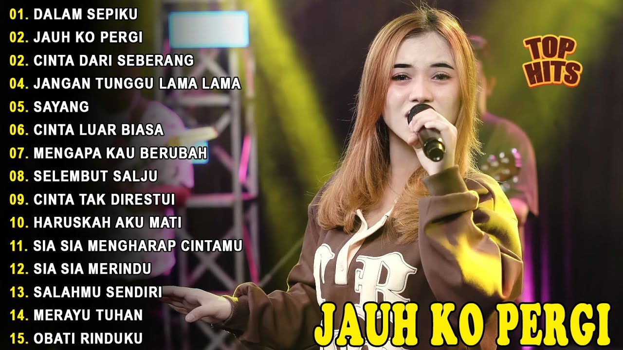 DALAM SEPIKU, JAUH KO PERGI - FULL ALBUM KOPLO AJENG FEBRIA VIRAL TERBARU