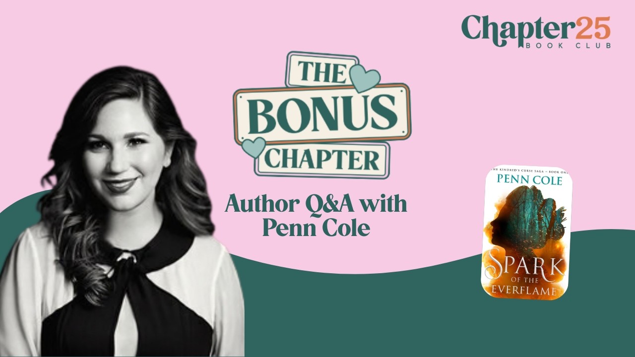 Q&A with Penn Cole - Chapter 25 Book Club's The Bonus Chapter