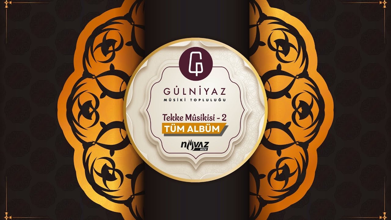 Gülniyaz Mûsiki Topluluğu - Tekke Mûsikisi 2 | Tüm Albüm