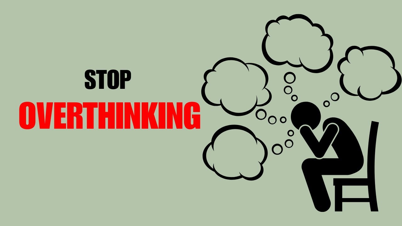 How to stop overthinking and self doubt