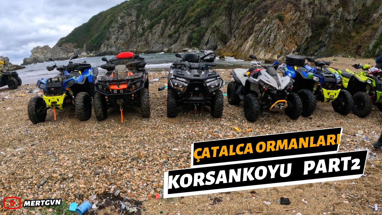 ÇATALCA ORMANLARI/KORSAN KOYU ŞUAYİP BAŞKAN VE ÇATALCA EKİBİYLE EĞLENCE DORUKTA ATV OFF - ROAD PART2