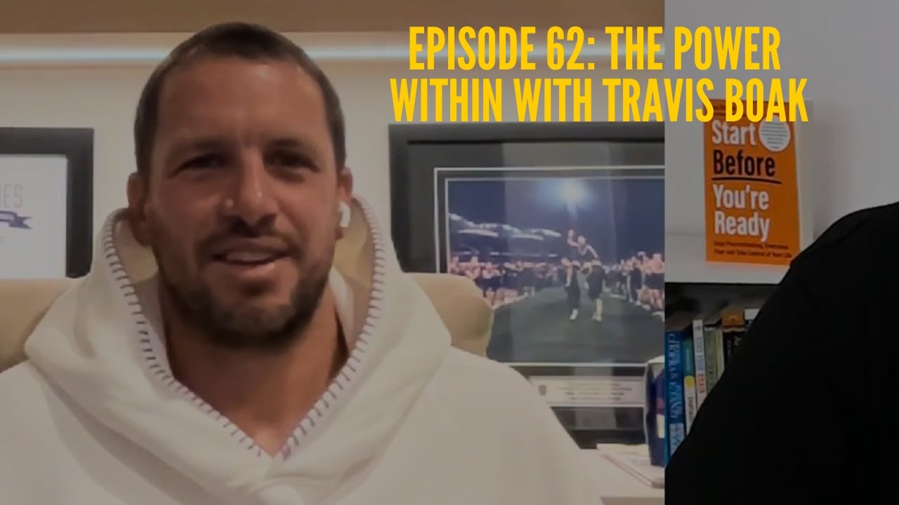 Episode 62: The Power Within With Travis Boak