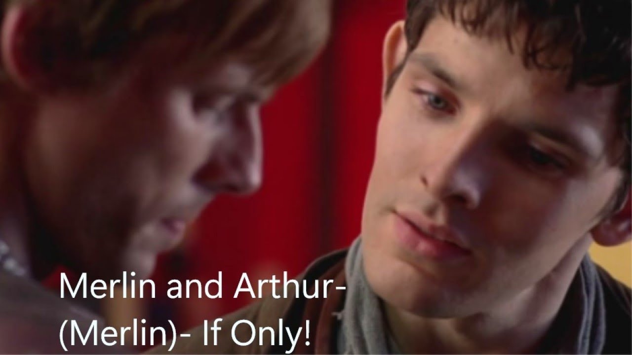 Merlin and Arthur- (Merlin)- If Only (Merlin's POV)