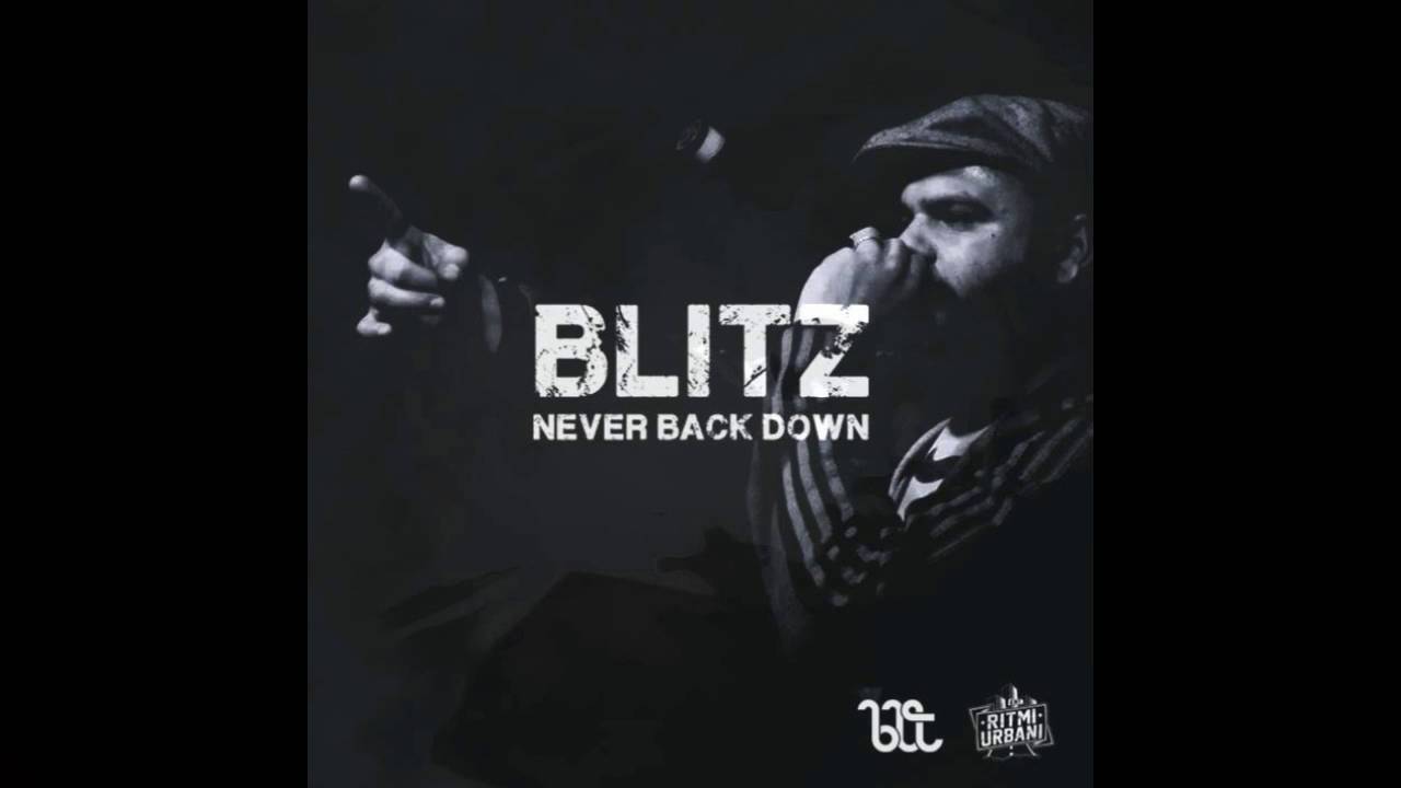 Blitz - Never back down (prod. Blazing Loop Team)