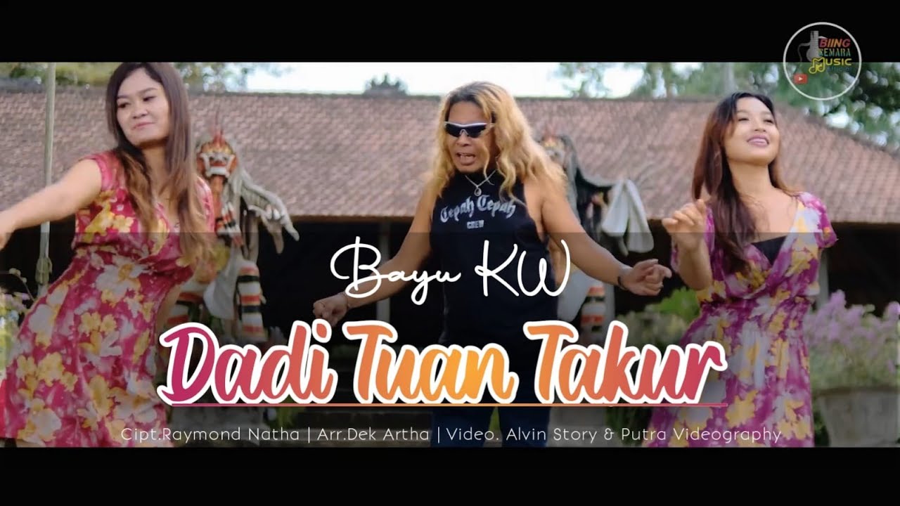 DADI TUAN TAKUR - Bayu KW ( Official Music Video )