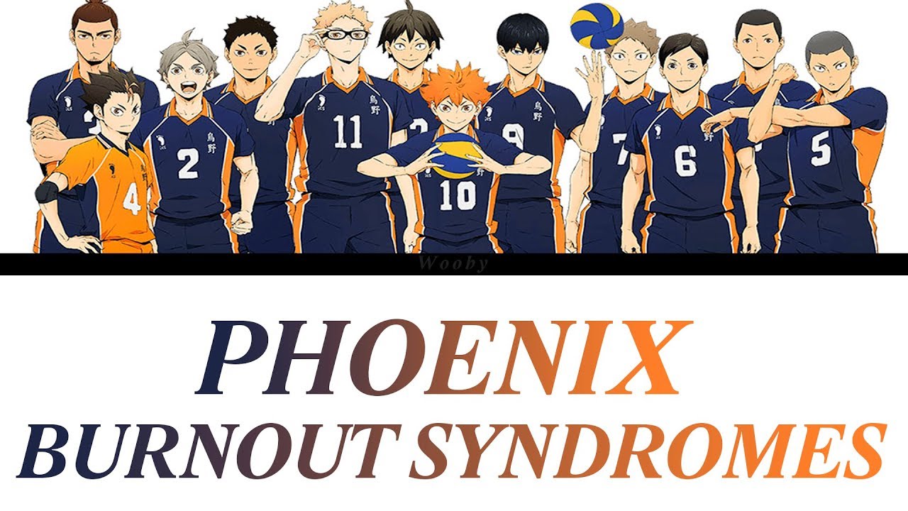 「PHOENIX - BURNOUT SYNDROMES」[Romaji, Espa&ntilde;ol, English, Lyrics] (Haikyuu Season 4 Opening FULL)
