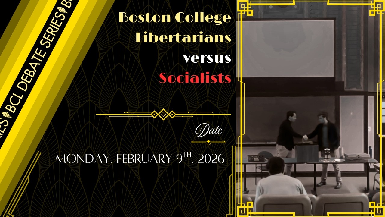 BCL Debate Series: Libertarians vs Socialists on Political Philosophy