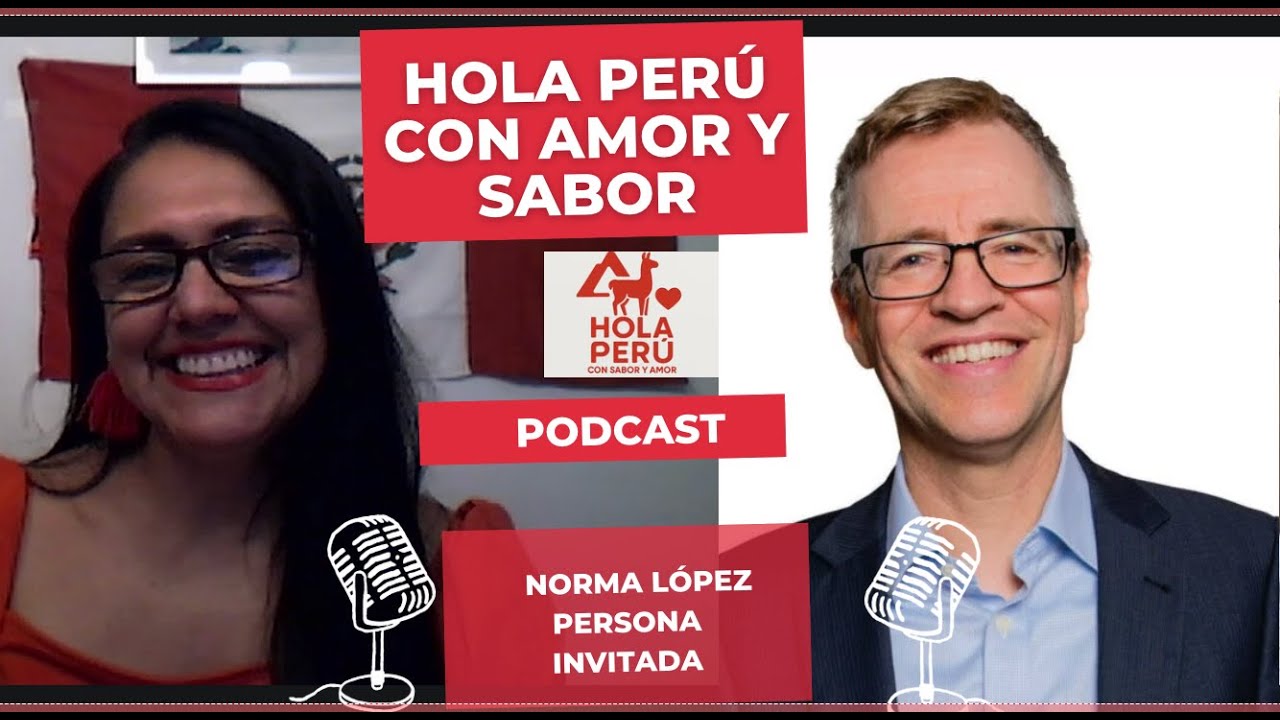 #170 - Asesoría culinaria - Hola Perú con Sabor y Amor - entrevista con Norma López, Graz/Austria