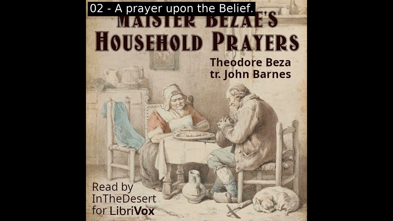 Maister Bezae's Household Prayers by Theodore Beza read by InTheDesert | Full Audio Book