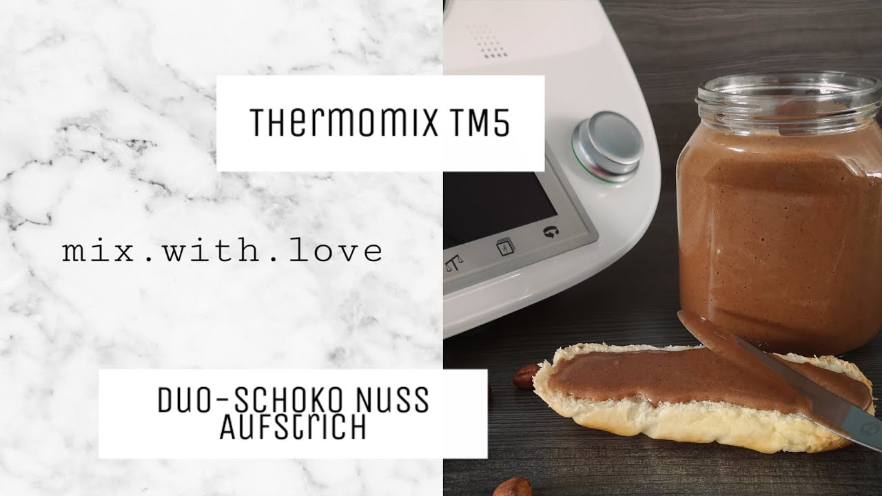 Schokocreme 😍 Duo-Schoko Nuss Aufstrich Thermomix TM5