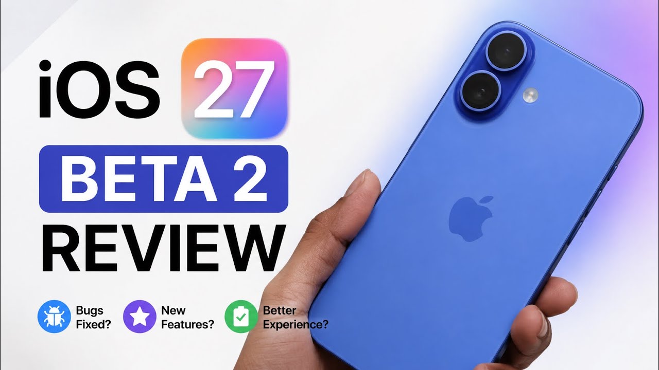 iOS 27 Beta 2 Review on iPhone 16 🔥 Bugs Fixed? New Features & First Impressions!