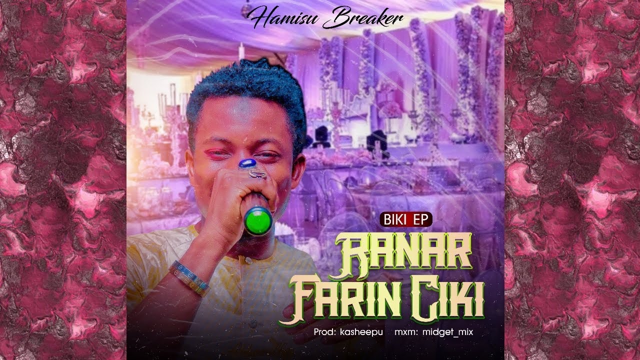 Hamisu Breaker - ranar farin ciki (official audio) 2020