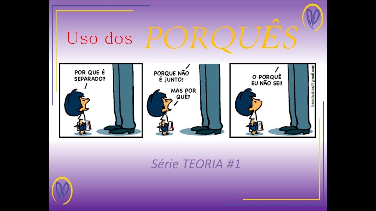 Uso dos Porqu&ecirc;s - S&eacute;rie TEORIA #1