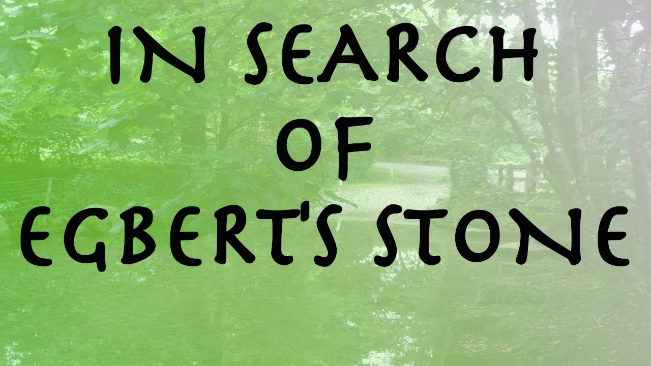 In search of Egbert's Stone