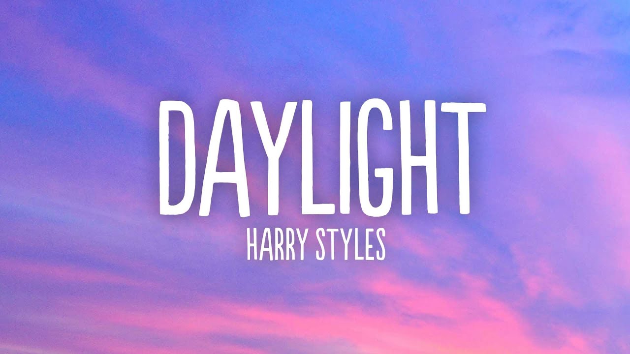 Harry Styles - Daylight (Lyrics)