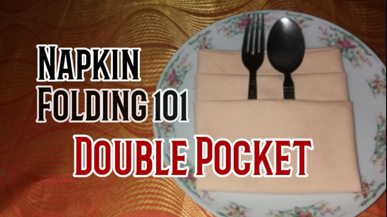 Easy Tutorial | Napkin Folding 101 - Double Pocket Step By Step Folding Procedure | How To Fold
