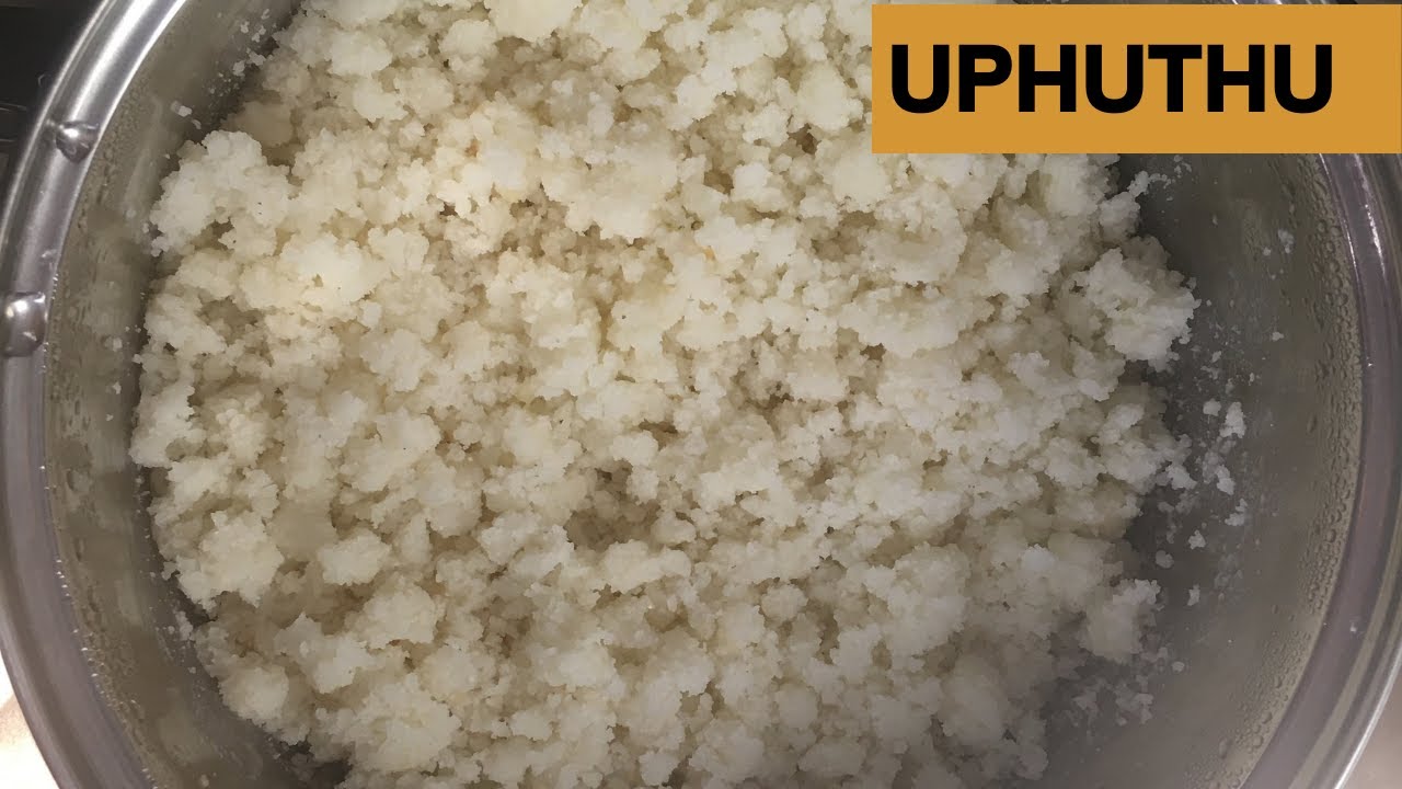 HOW TO COOK UPHUTHU || UPHUTHU RECIPE || UMPHOKOQO||KRUMMEL PAP || FLUFFY PHUTHU