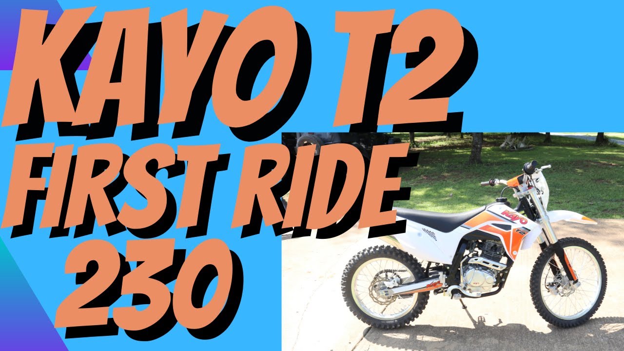 Kayo T2 230cc dirt bike 1st ride