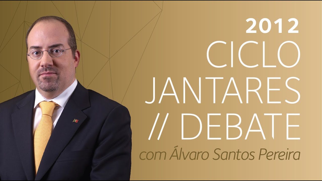 Jantar-Debate - &Aacute;lvaro Santos Pereira | 2012