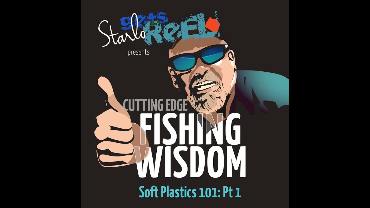 Soft Plastics 101 Part 1 (AUDIO-ONLY Podcast)