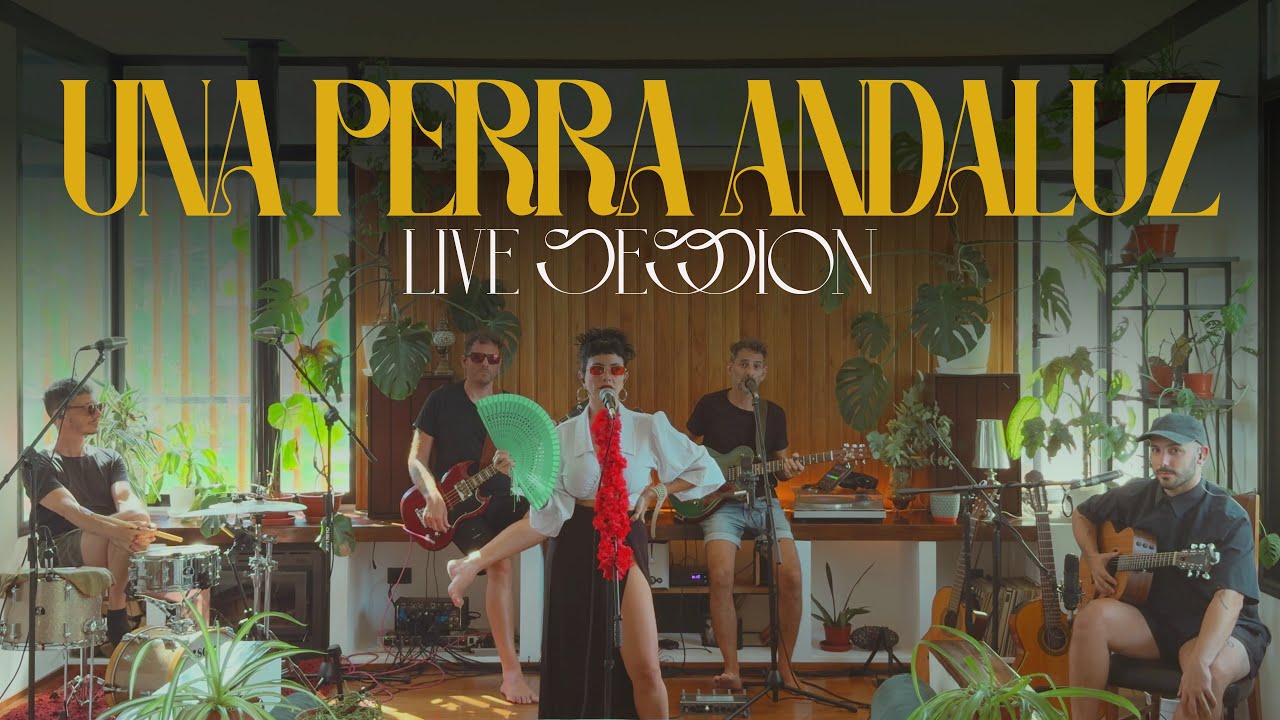 Una Perra Andaluz - Live Session Completa