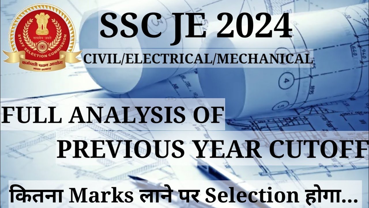 SSC JE 2024|PREVIOUS YEAR CUTOFF ANALYSIS|SAFE MARKS IN MOCKS|FULL ANALYSIS|