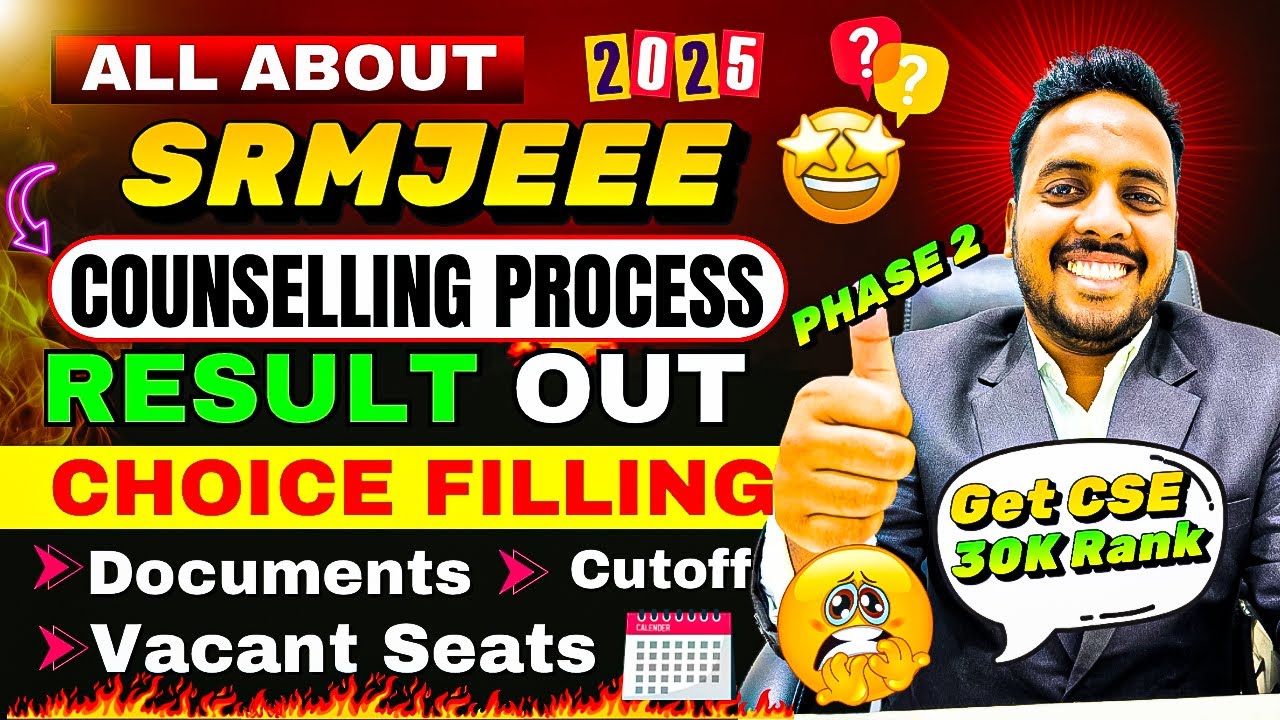 SRMJEEE Phase 2 Result 2025 out 🥳 | SRM Counselling Process 2025 | SRM Choice Filling 2025 | SRMJEEE