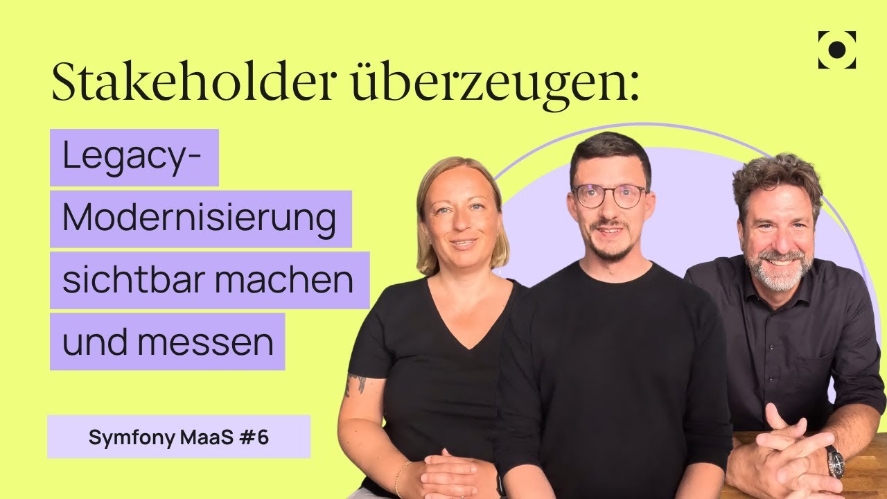 Warum wir Legacy-Code lieben: Mit Refactoring zu sauberem, nachhaltigem Code | Symfony MaaS #7