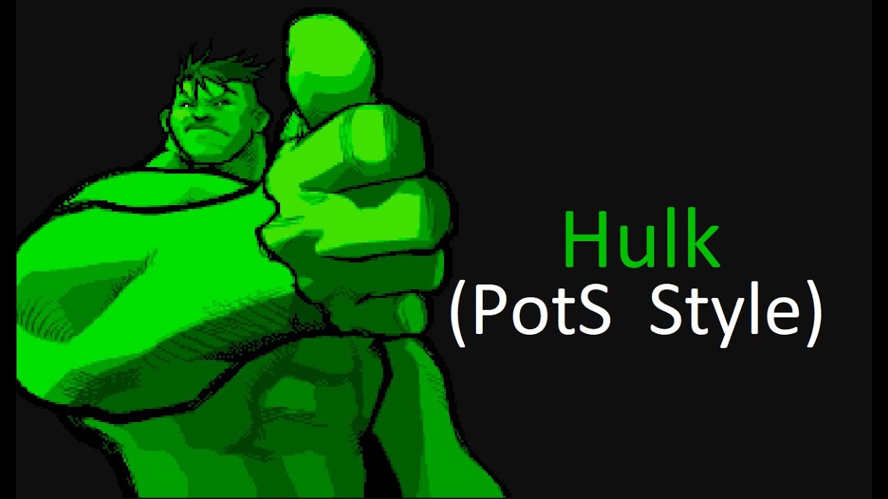 Hulk (PotS Style) March, 27, 2023 UPDATE!!