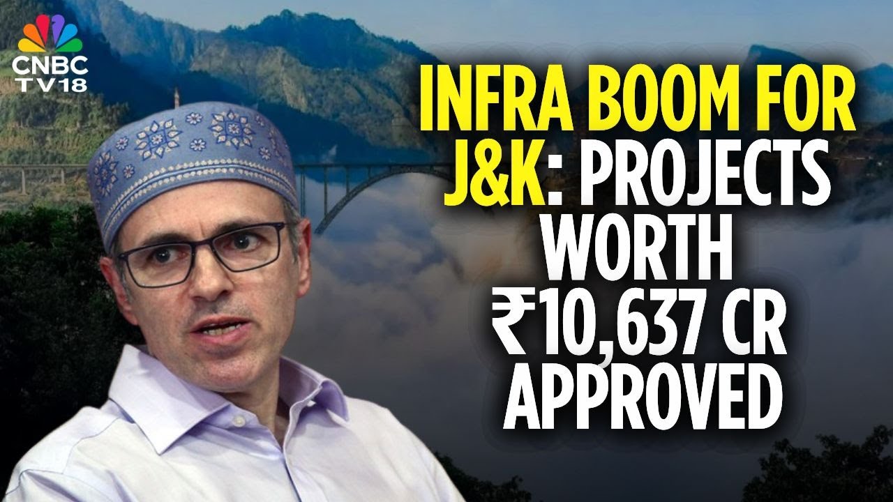 Centre Approves Infra Projects ₹10,637 Cr Worth In Jammu & Kashmir | N18V | CNBC TV18
